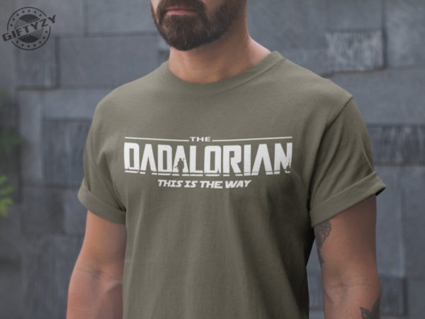 Dadalorian Shirt Perfect Dad Shirt and Fathers Day Gift Giftyzy 1