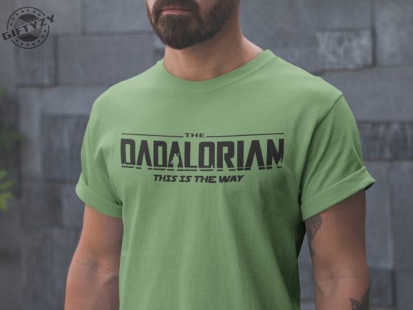Dadalorian Shirt Perfect Dad Shirt and Fathers Day Gift Giftyzy 3
