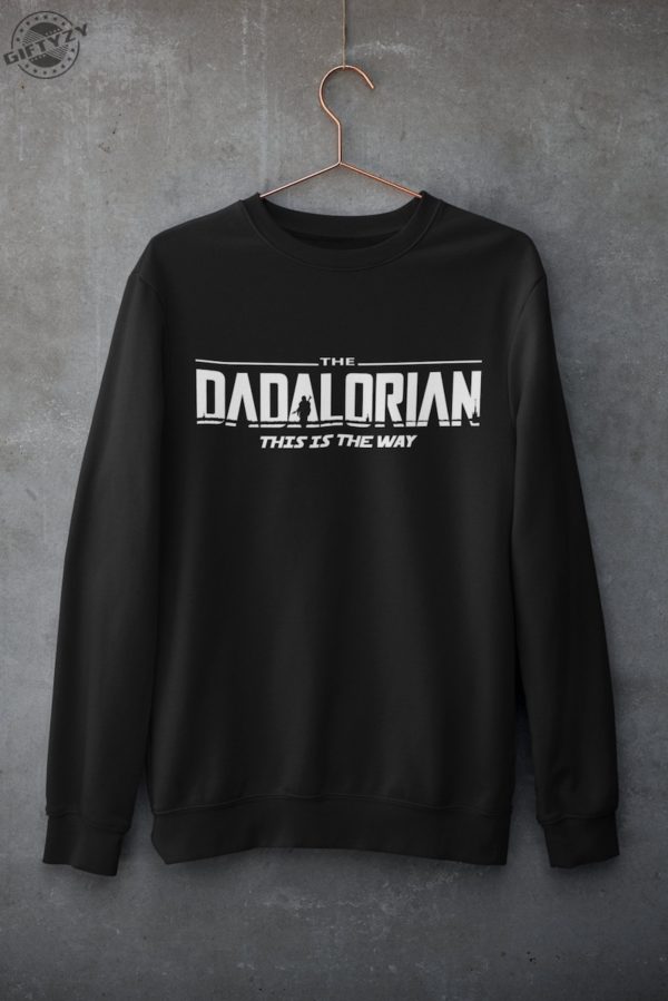 Dadalorian Shirt Perfect Dad Shirt and Fathers Day Gift Giftyzy 4 scaled