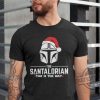 The Santalorian This Is The Way Merry Christmas Gift T-Shirt