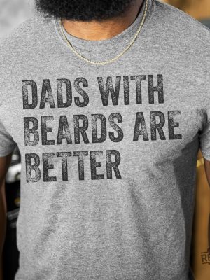 Dads with Beards are Better revetee 1