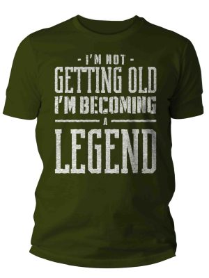 Im not getting old Im becoming a legend Gift Mens Unisex Soft Tee 40th 50th 60th 70th Unisex Man g revetee