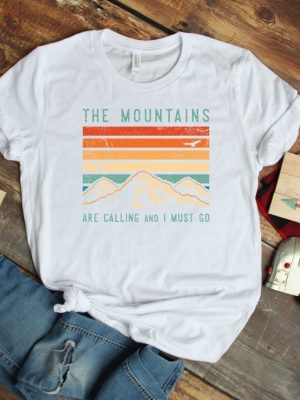 The Mountains Are Calling I Must Go