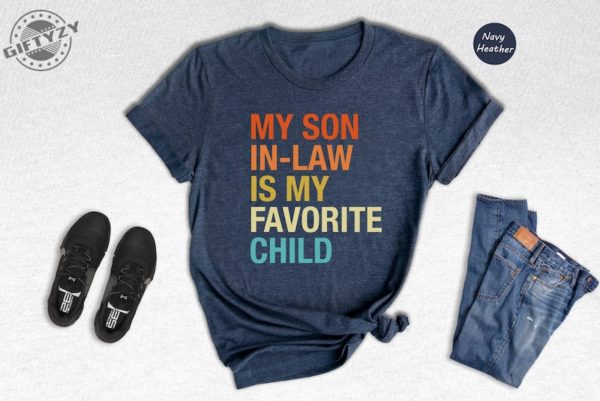 My Son In Law Is My Favorite Child Funny Family Shirt Giftyzy 4 1