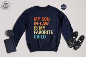 My Son In Law Is My Favorite Child Funny Family Shirt Giftyzy 7 1