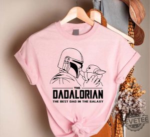 The Dadalorian the best dad in the galaxy 4 Revetee