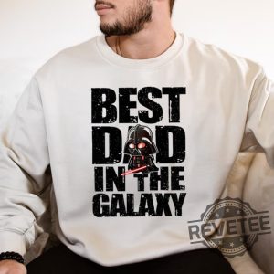 Best Dad In The Galaxy Shirt Revetee