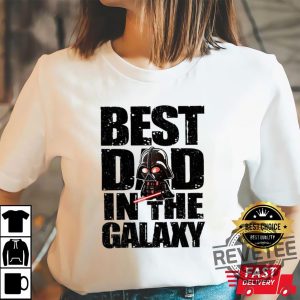 Best Dad In The Galaxy Shirt 3 Revetee