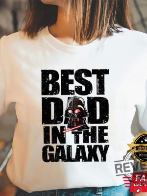 Best Dad In The Galaxy Shirt 3 Revetee scaled