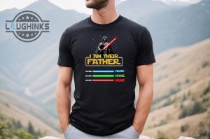 I am their father star wars shirt Laughinks 4