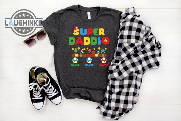 Super Daddio Shirt Laughinks 1