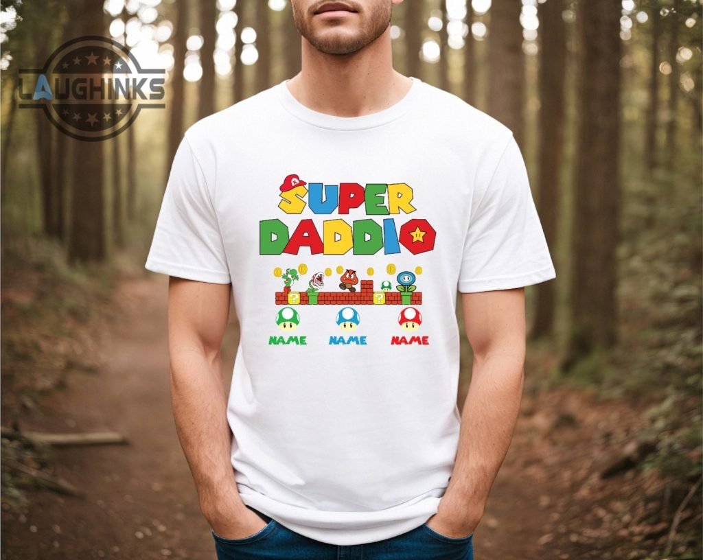 Super Daddio Shirt Laughinks 4