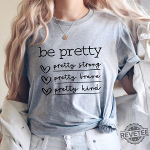 Be Pretty Pretty Strong