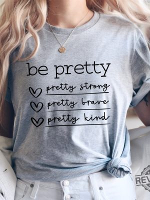 Be Pretty Pretty Strong