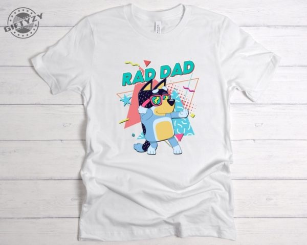 Rad Dad Bluey Bandit Shirt Gift For Father Giftyzy 4