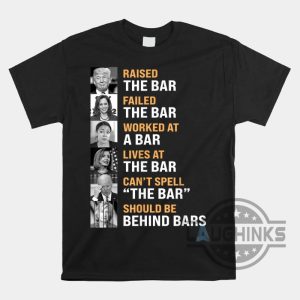 Trump Raised The Bar Shirt