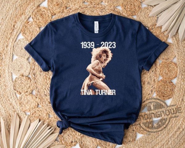 1939-2023 Tina Turner Shirt Gift For Lovers Shirt