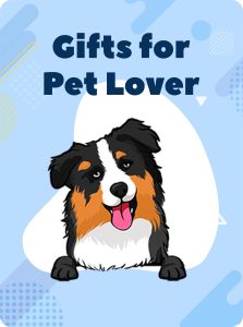 Gifts for Pet Lover