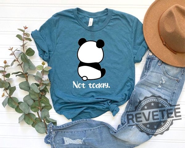 Not Today Shirt revetee 1 4