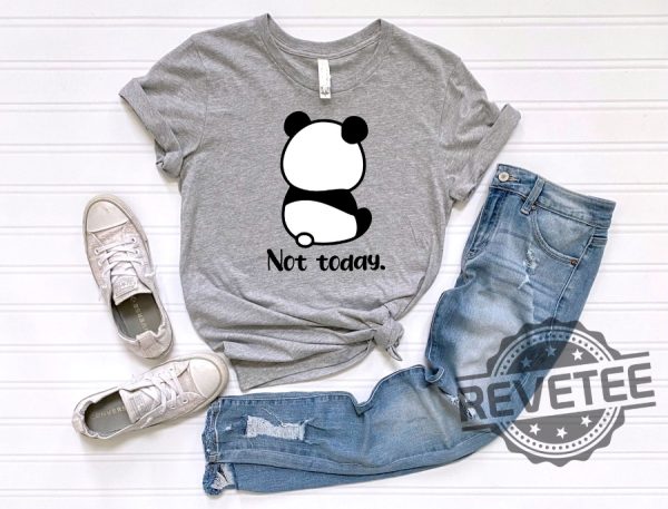 Not Today Shirt 4 revetee 1 4