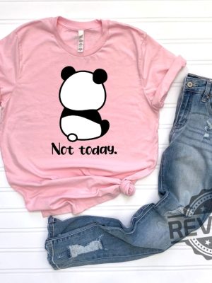 Not Today Shirt 5 revetee 1 4