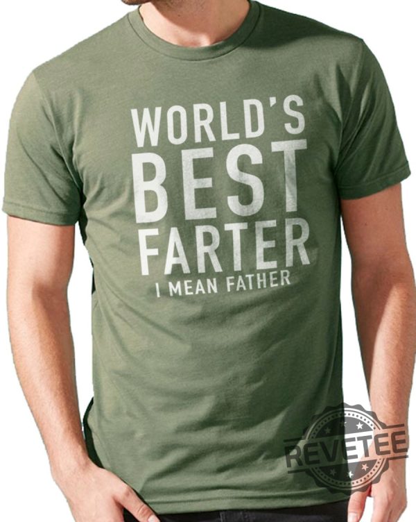 Worlds Best Farter Mean Father T Shirt revetee 1 2