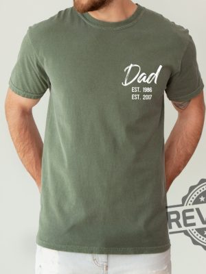 Dad Est Shirt Custom Dad Tshirt Dad Gift for New Dads Dad est 2 revetee 1 1