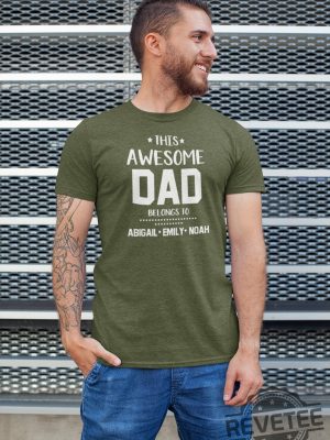 This awesome dad belongs to shirt Personalized Dad Shirt Custom Dad Tee revetee 1 3