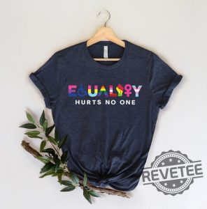 Equality Hurts No One Shirt Black 2 revetee 1