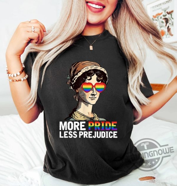 More Pride Less Prejudice Jane Austen Pride Month Gift Shirt