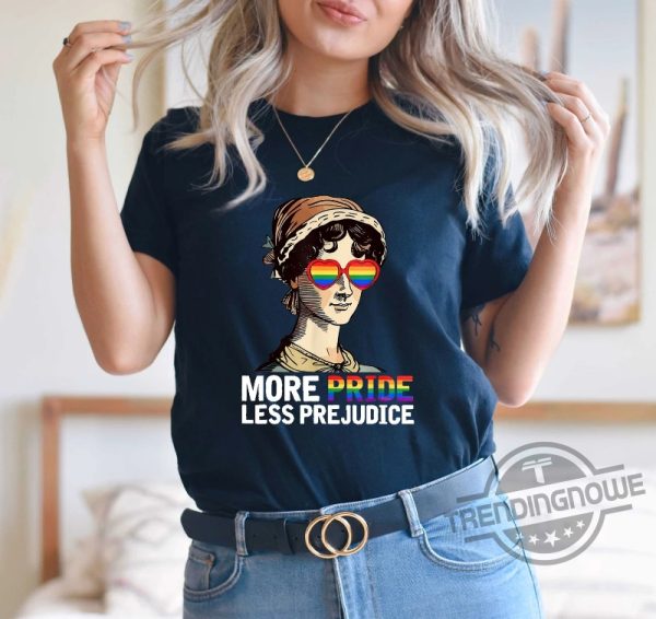 More Pride Less Prejudice Jane Austen Pride Month Gift Shirt