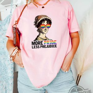 More Pride Less Prejudice Jane Austen Pride Month Gift Shirt