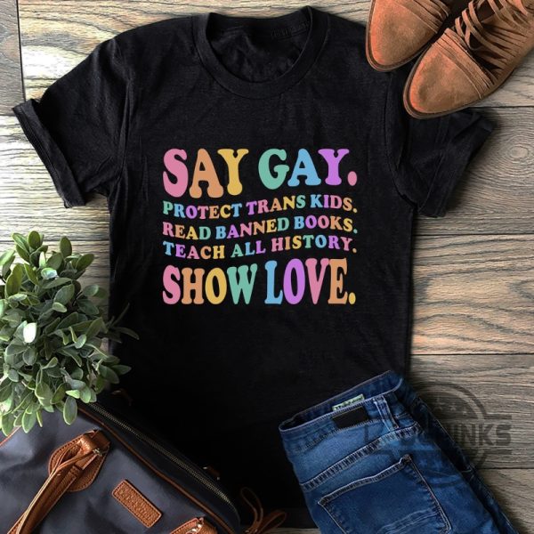 say gay shirt pride rainbow protect trans kids lgbt ally shirt read banned books laughinks 1