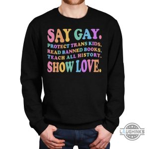 say gay shirt pride rainbow protect trans kids lgbt ally shirt read banned books laughinks 3