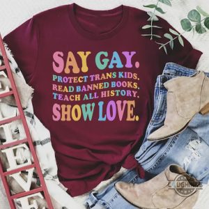 say gay shirt pride rainbow protect trans kids lgbt ally shirt read banned books laughinks 6