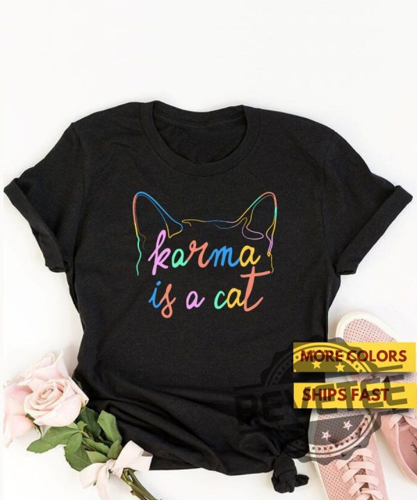 Karma Is A Cat Shirt 2 revetee 1