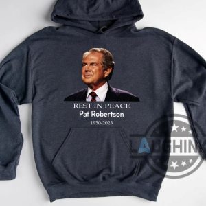 rip pat robertson shirt honoring rest in peace 700 club 1930 2023 christian gift laughinks 4