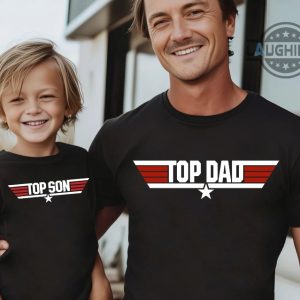 top dad and top son shirt fathers day gift gifts for dad