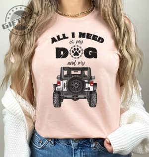 All I Need Is My Dog And My 4x4 Truck Shirt giftyzy 5