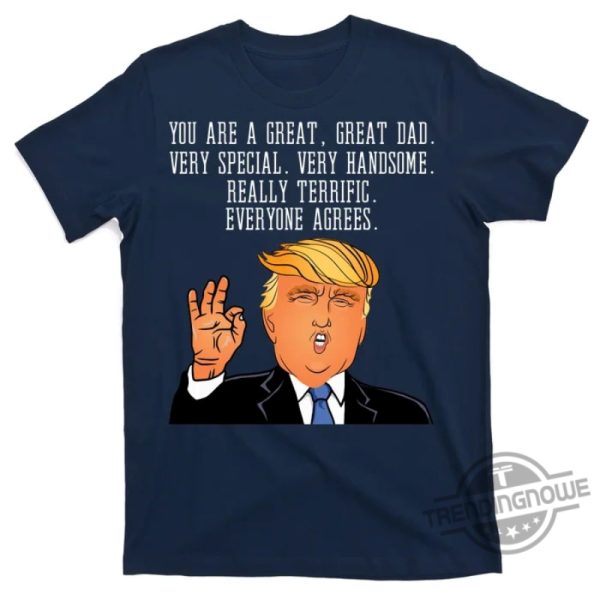 Donald Trump Funny Father Day Gift Shirt