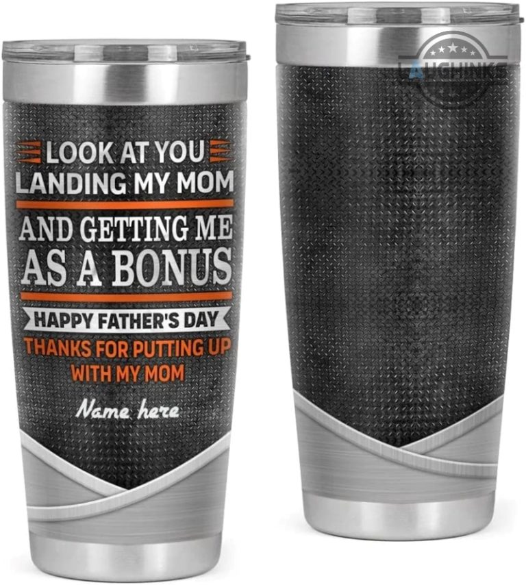 Look At You Landing My Mom Tumbler Personalized Funny Fathers Day Gifts ...