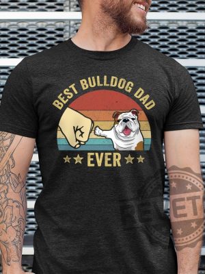 Best Bulldog Dad Ever Shirt Bulldog 1 revetee 1