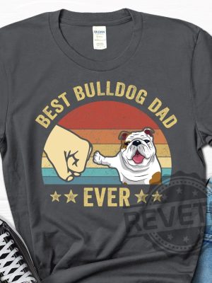 Best Bulldog Dad Ever Shirt Bulldog 2 revetee 1