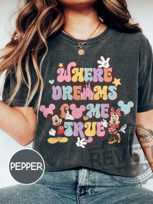 Where Dreams Come True Disney Shirt 1 revetee 1