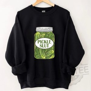 Pickle Slut Shirt