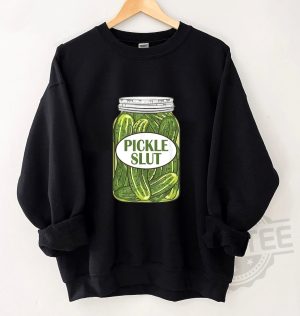 Pickle Slut Shirt