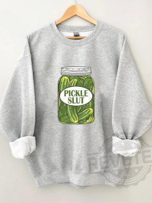 Pickle Slut Sweatshirt Pickle Slut Shirt Pickles Shirt revetee 3