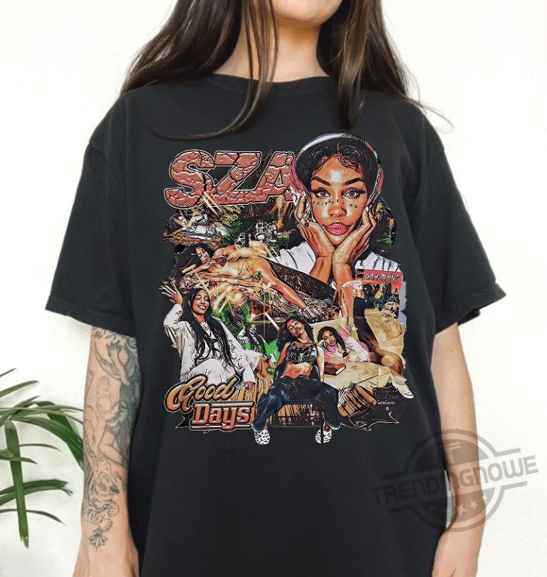 SZA Shirt SZA Merch Vintage Sza Good Days Shirt, Hoodie, Sweater, Long ...