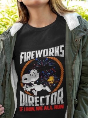 Fireworks Director If I Run We All Run 4th Of July Snoopy And Woodstock Shirt revetee 2