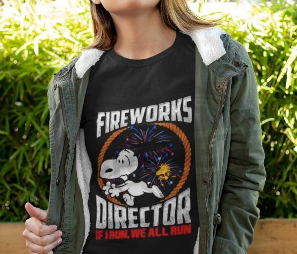 Fireworks Director If I Run We All Run 4th Of July Snoopy And Woodstock Shirt revetee 2